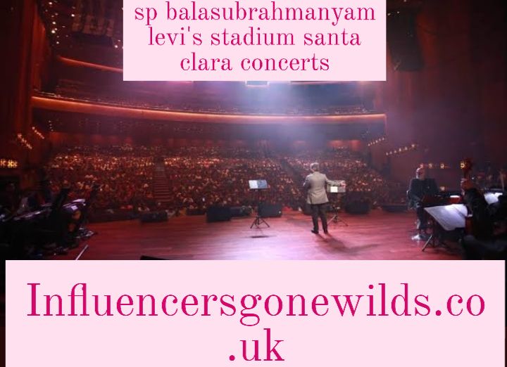 sp balasubrahmanyam levi's stadium santa clara concerts